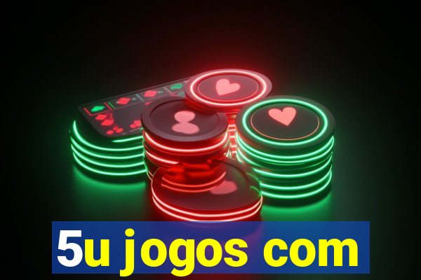 5u jogos com
